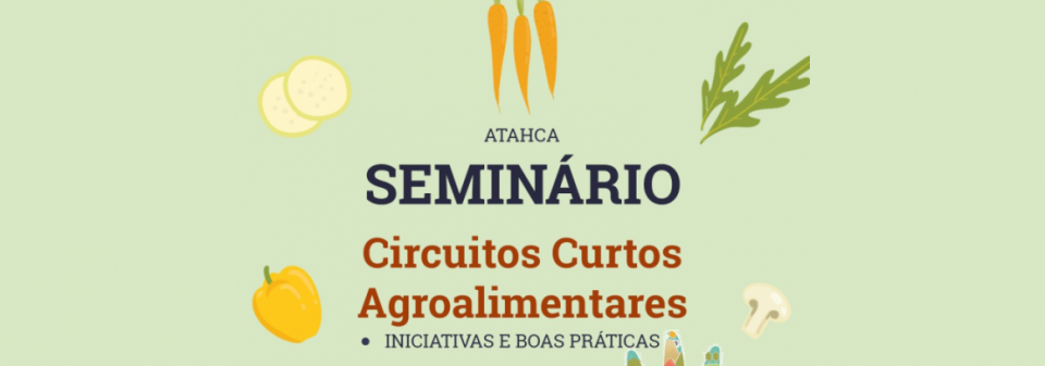 Seminário: Circuitos Curtos Agroalimentares